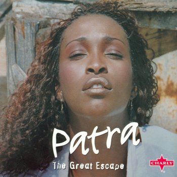 Patra Never Gonna