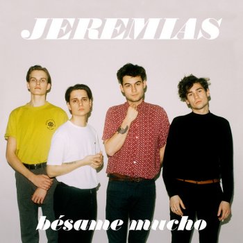 JEREMIAS bésame mucho