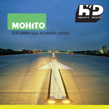 Mohito feat. Howard Jones Slip Away (Steve Angello Dub)