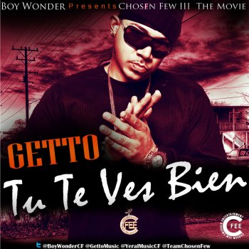 Getto Tu Te Ves Bien
