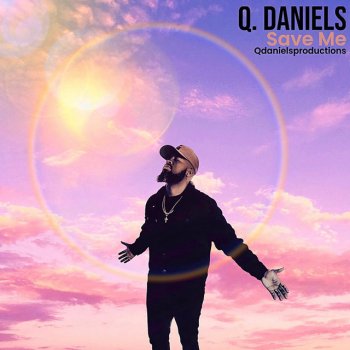 Исполнитель Q. Daniels, альбом Save Me - Single