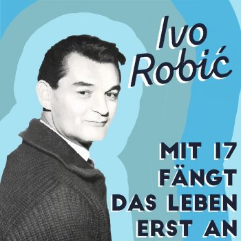 Ivo Robić Wenn ich in deine Augen schau