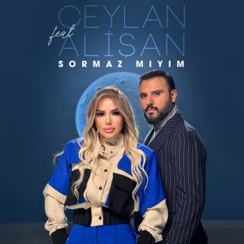 Ceylan feat. Alişan Sormaz mıyım (feat. Alişan)