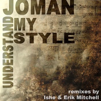 Joman Understand My Style - Ishe Remix