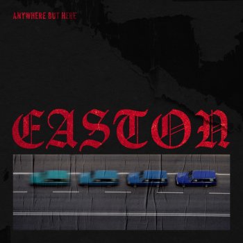 Easton Anywhere but Here (Instrumental Version)