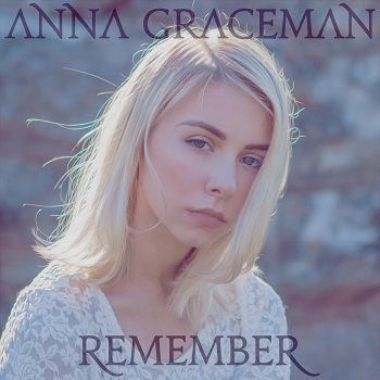 Anna Graceman Remember