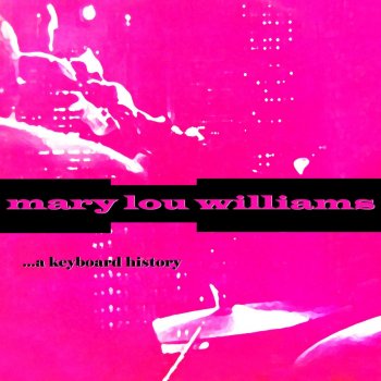 Mary Lou Williams Mama, Pin A Rose On Me