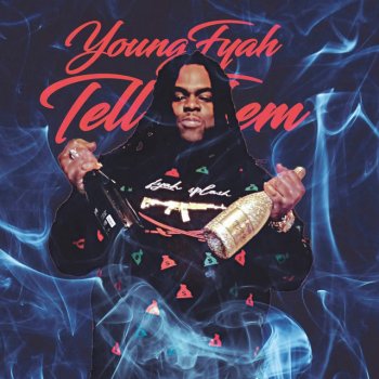 Young Fyah Tell Them Reapers