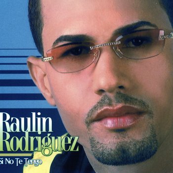 Raulin Rodriguez Que Te Pasa