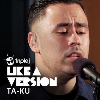 Ta-ku feat. Wafia Leave (Get Out) [triple j Like A Version]