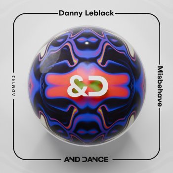 Danny Leblack - Misbehave