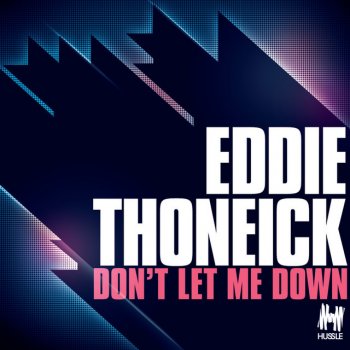 Eddie ThoneickFeat. Michael Feiner Don't let Me Down