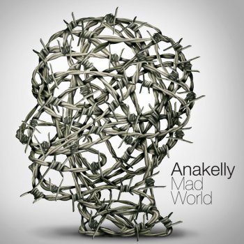 Anakelly Mad World