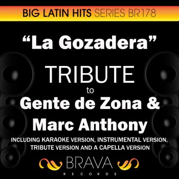 Brava HitMakers La Gozadera (In the Style of Gente de Zona & Marc Anthony) [Tribute Version]