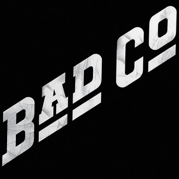 Bad Company Movin' On - 2015 Remastered Version
