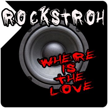 Rockstroh Where Is the Love - Stevie S Dub