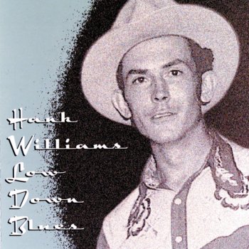 Hank Williams Low Down Blues - Non-Session Demo