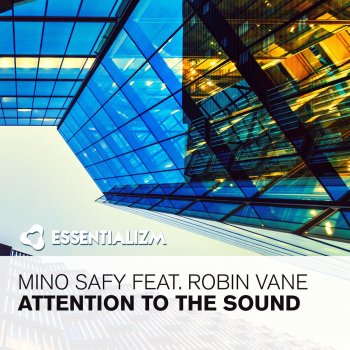 Mino Safy feat. Robin Vane Attention to the Sound (Radio Edit)