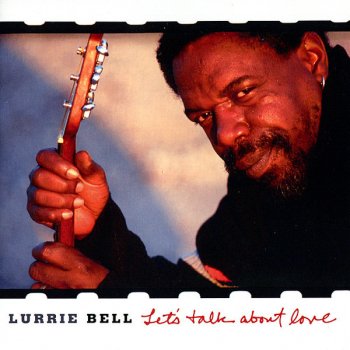 Lurrie Bell My Dog Can't Bark