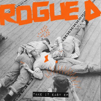 Rogue D Take It Easy