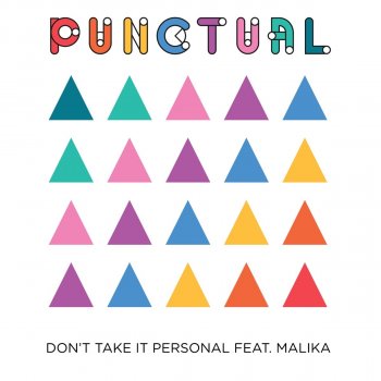 Punctual feat. Malika Don't Take It Personal