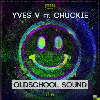 Yves V feat. Chuckie Oldschool Sound