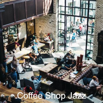 Coffee Shop Jazz Moments for Cool Restaurants