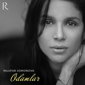 Nilufar Usmonova Odamlar