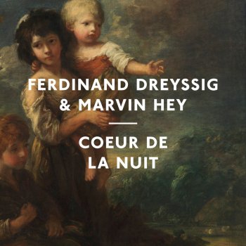 Ferdinand Dreyssig feat. Marvin Hey Cœur de la nuit - Sascha Cawa & Dirty Doering Remix