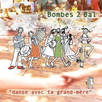 Bombes 2 Bal Tu m'embêtes