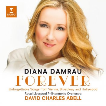 David Charles Abell feat. Diana Damrau & Royal Liverpool Philharmonic Orchestra West Side Story: I Feel Pretty