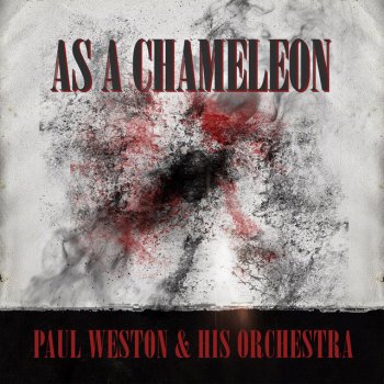 Исполнитель Paul Weston & His Orchestra, альбом As a Chameleon
