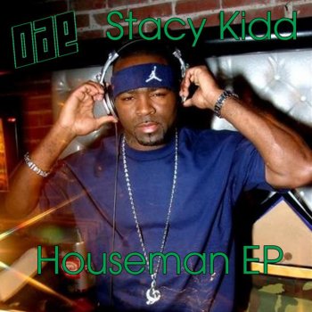 Исполнитель Stacy Kidd, альбом Houseman EP