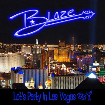 Blaze Let's Party in Las Vegas