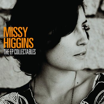 Missy Higgins Dancing Dirt Into the Snow