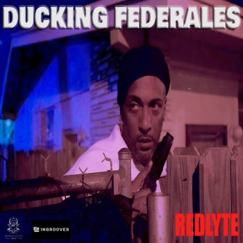 Redlyte Ducking Federales