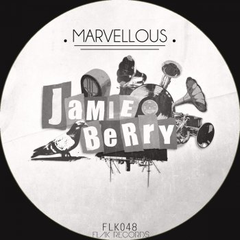 Jamie Berry Marvellous - Original Mix