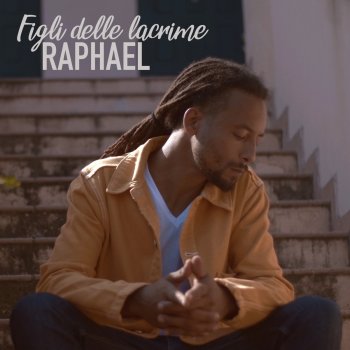 Raphael Figli delle lacrime