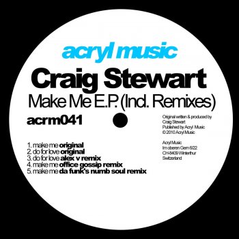 Craig Stewart Make Me (Da Funk's Numb Soul Remix)