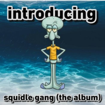 SQUIDLE GANG The Og.