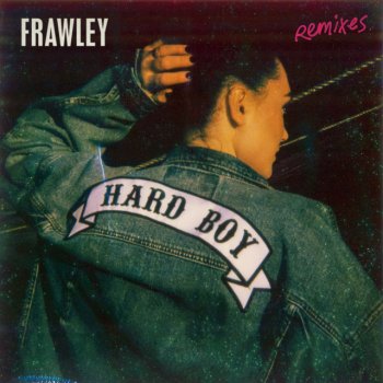 Frawley Hard Boy (MRLS Remix)