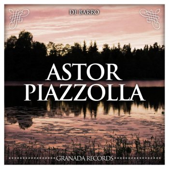 Astor Piazzolla El Arranque