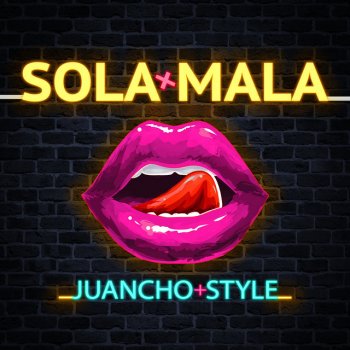 Juancho Style Sola Mala