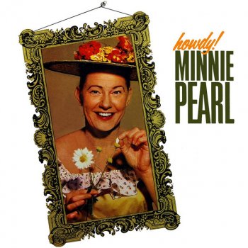 Minnie Pearl My Hometown