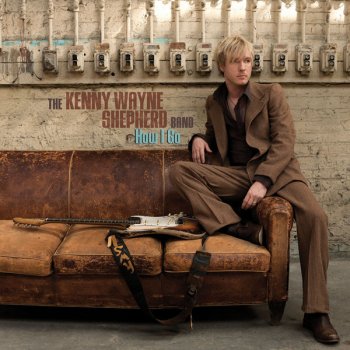 Kenny Wayne Shepherd Never Lookin' Back