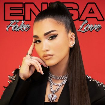 Enisa Fake Love