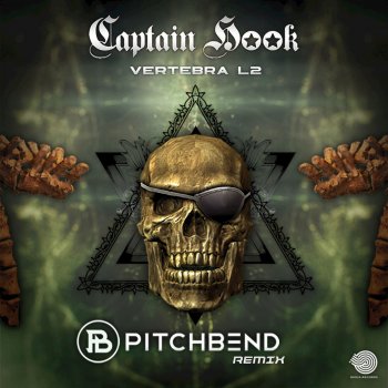 Captain Hook Vertebra L2 (Pitch Bend Remix)