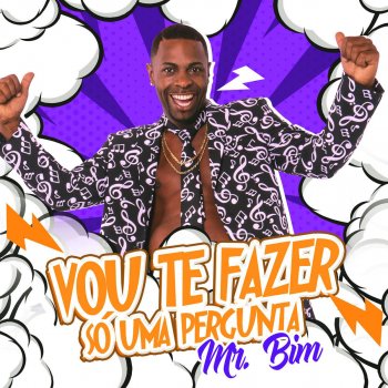 MR Bim Vou Te Fazer Só uma Pergunta