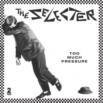 Исполнитель The Selecter, альбом Too Much Pressure (Deluxe Edition)