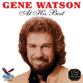 Gene Watson You Gave Me A Mountain